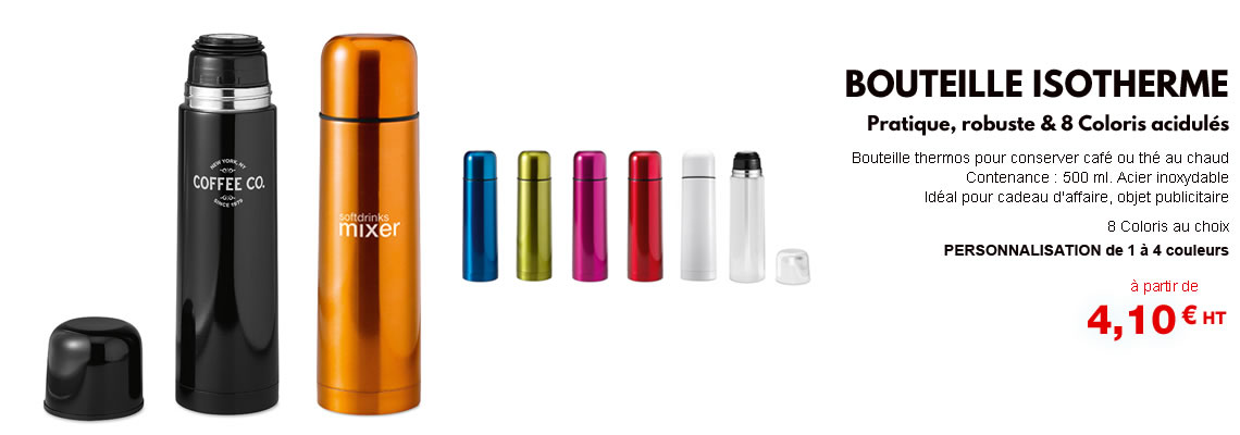 Bouteille isotherme thermos personnalisée publicitaire pas cher. Coloris ; noir, blanc, métal argenté, bleu, vert, orange, rouge, rose